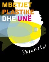 Mbetjet plastike dhe unë